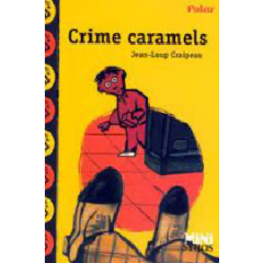 Crime caramels